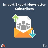 Magento 2 Import Export Newsletter Subscribers